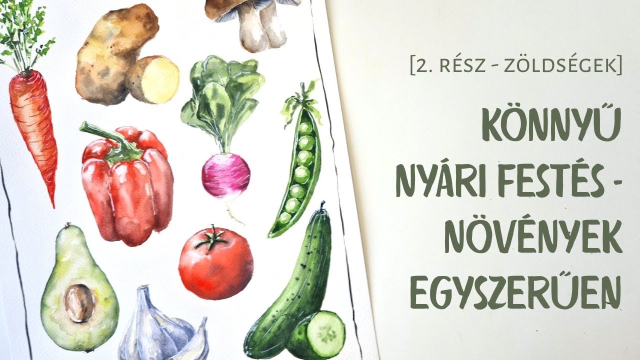 Könnyű nyári festés 2.  - a zöldségek