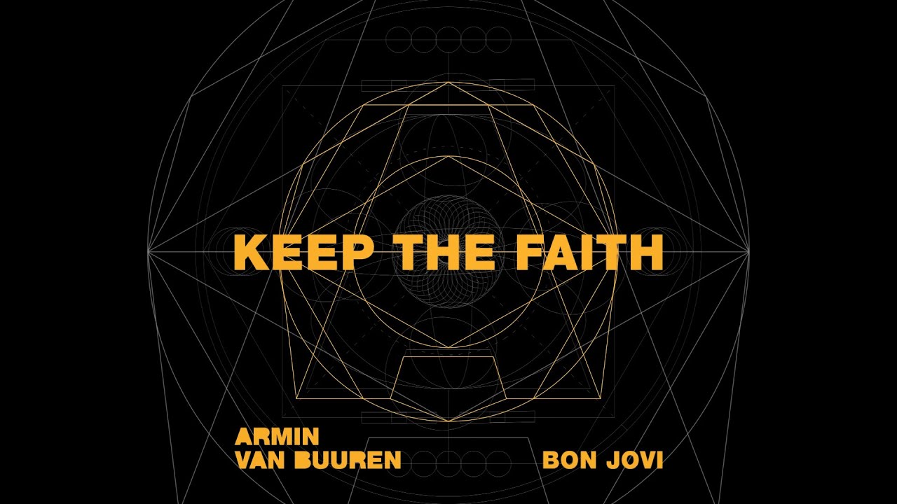 Armin van Buuren & Bon Jovi - Keep The Faith [Lyric Video]
