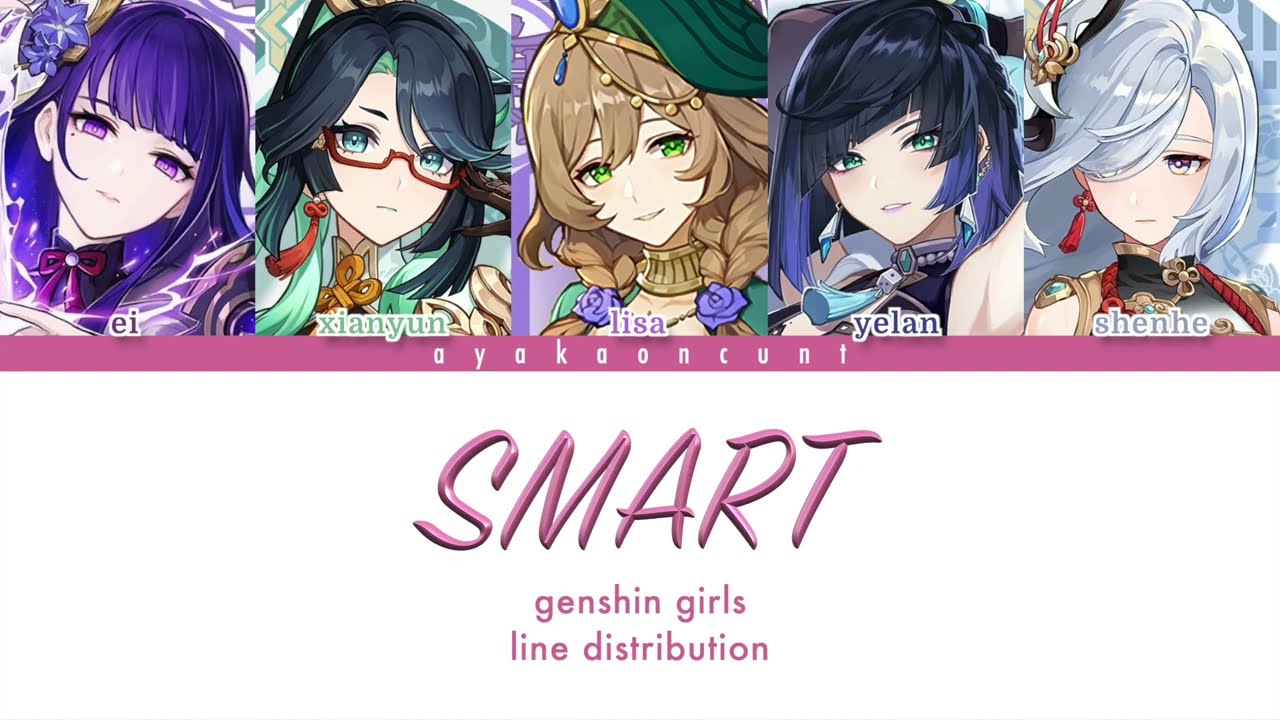 how would genshin girls sing - smart by le sserafim