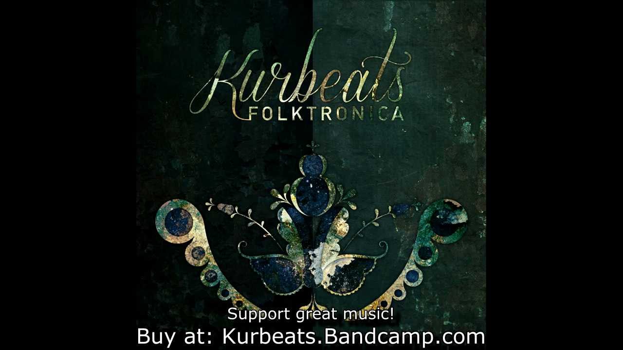 Kurbeats - Folktronica [Full Album HQ]