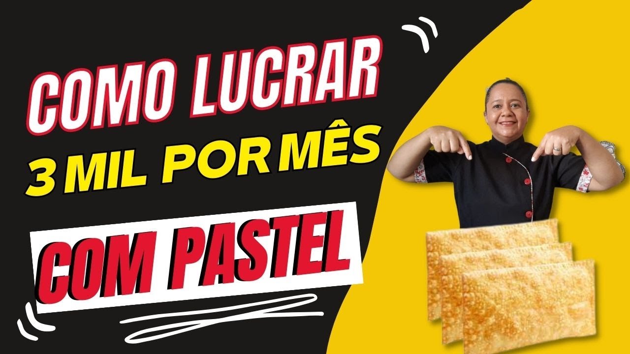Como Lucrar 3Mil por Mês com Pastel.