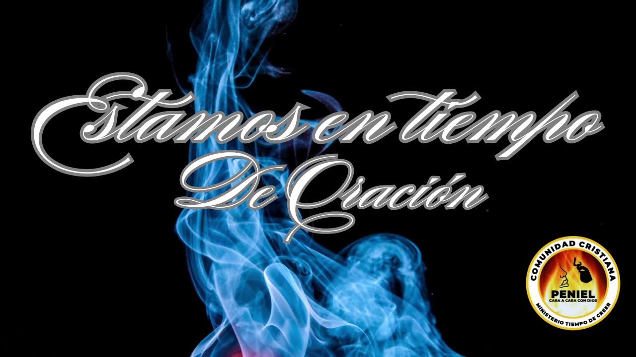 Domingo De Celebración a Jesús - Tiempo de Oración