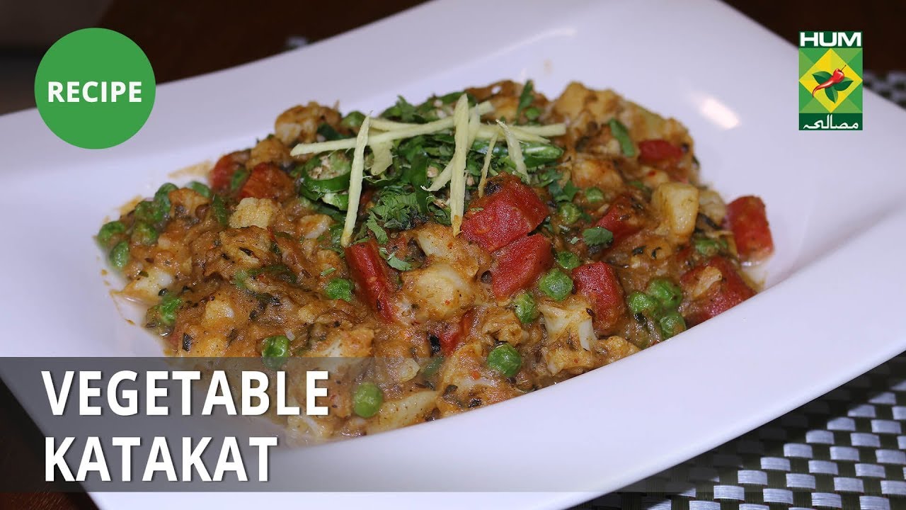 Vegetable Katakat Recipe | Flame On Hai | Desi Food