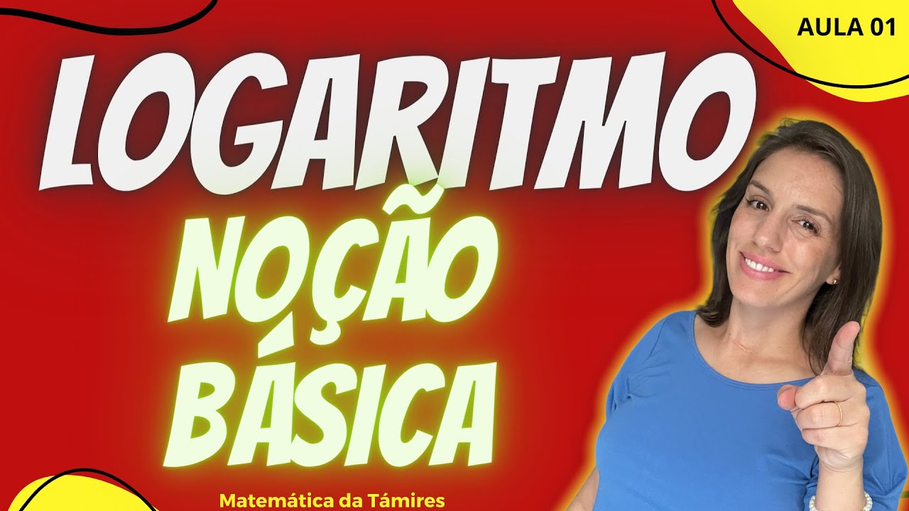 APRENDA de uma VEZ POR TODAS LOGARITMO