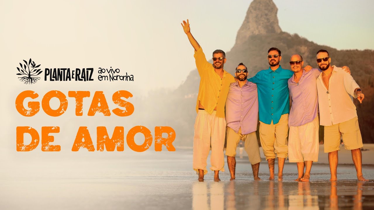 Gotas De Amor - Planta e Raiz Ao Vivo em Noronha