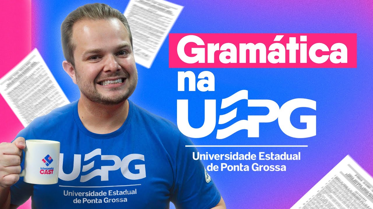 Como cai Gram&aacute;tica no Vestibular da UEPG?