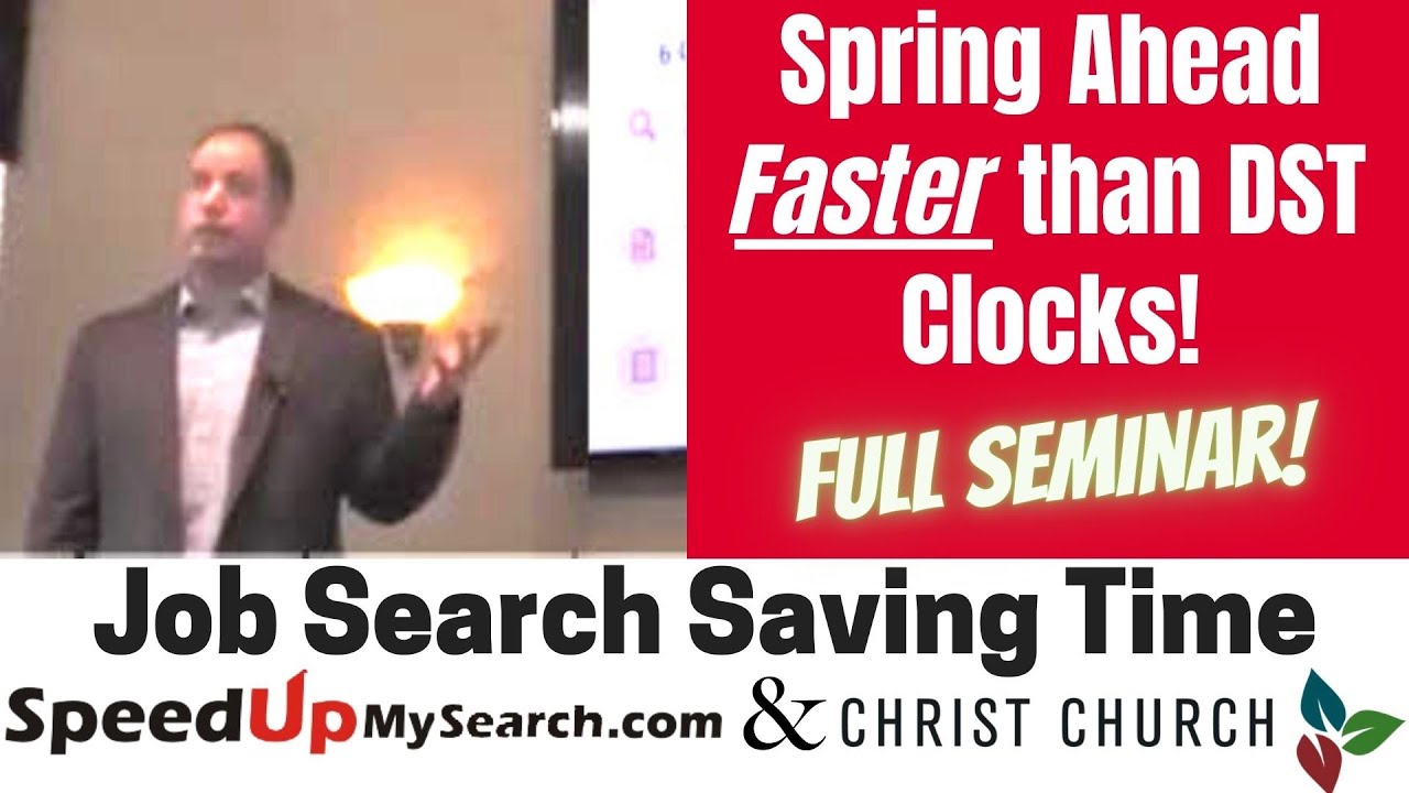 Time Saving Job Search Tools and Tactics - Full Seminar