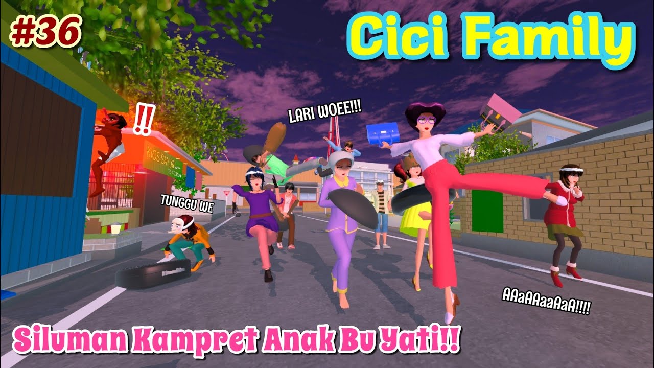 CICI FAMILY [ Siluman Kampret Anak Bu Yati!! ] #36 | SAKURA SCHOOL SIMULATOR