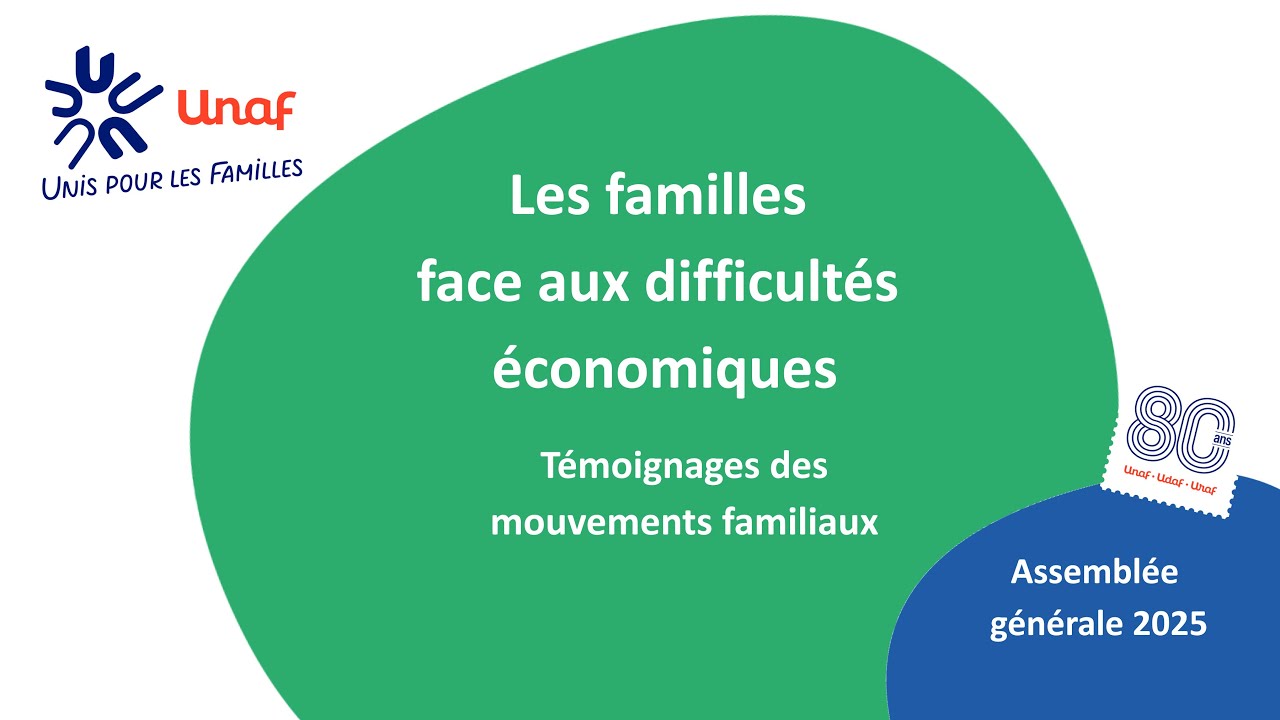 «Les familles face aux difficultés économiques»  Table Ronde n°2 AG Unaf 2025 - Mouvements familiaux