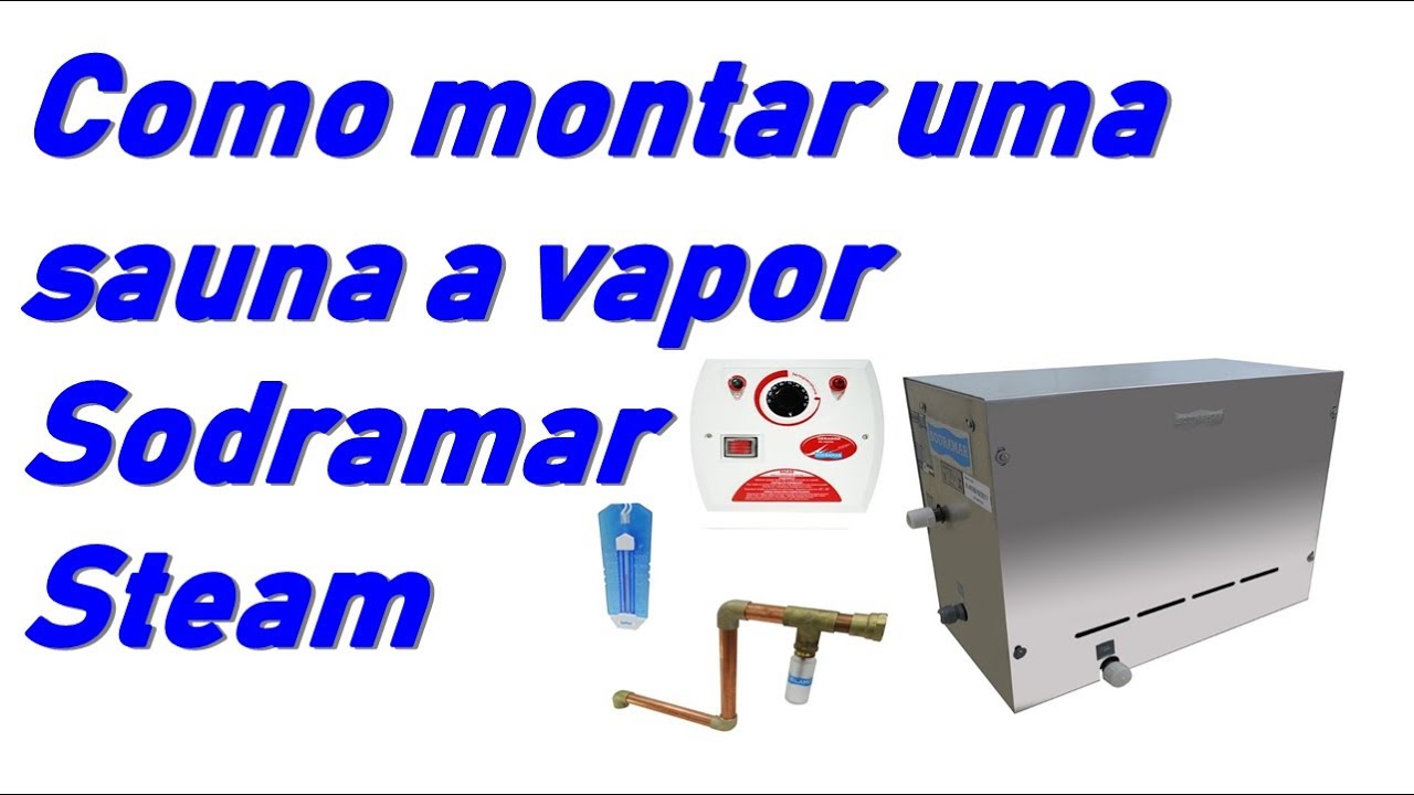 COMO MONTAR UMA SAUNA A VAPOR COMPACTA STEAM SODRAMAR