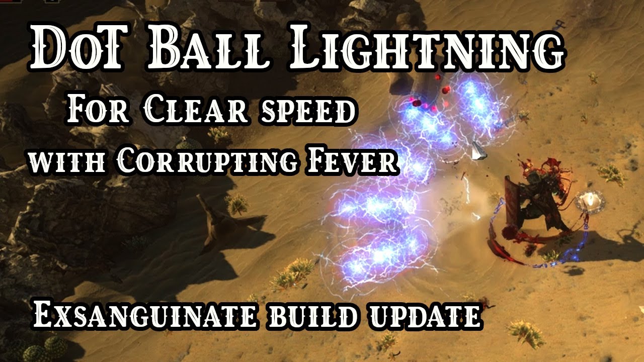 Corrupting Fever + Ball Lightning. Exsanguinate build update - Path of Exile (3.14 Ultimatum)