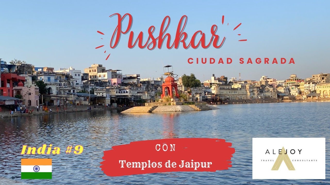 PUSHKAR. India.  La ciudad sagrada del Rajasthan. Templos de Jaipur.