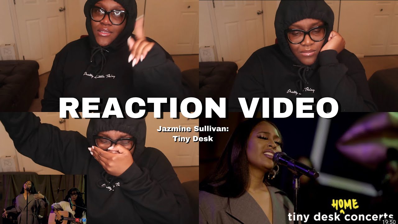 Jazmine Sullivan Tiny Desk | REACTION | I got emotional to the point of tears