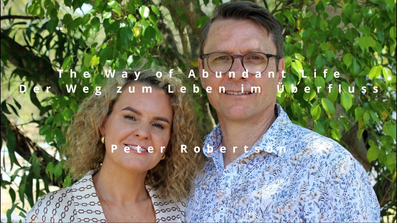 The Way of Abundant Life - Der Weg zum Leben im Überfluss