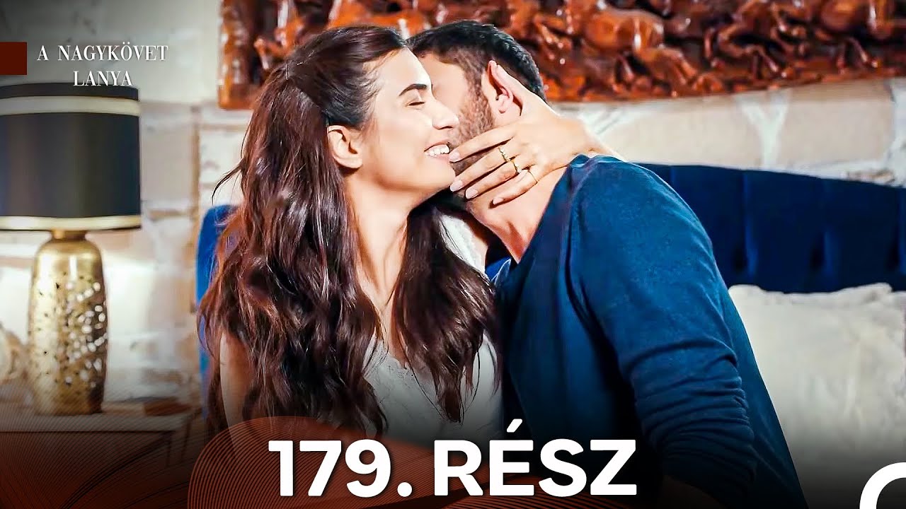 A Nagykövet lánya 179. Rész (Magyar Szinkron)