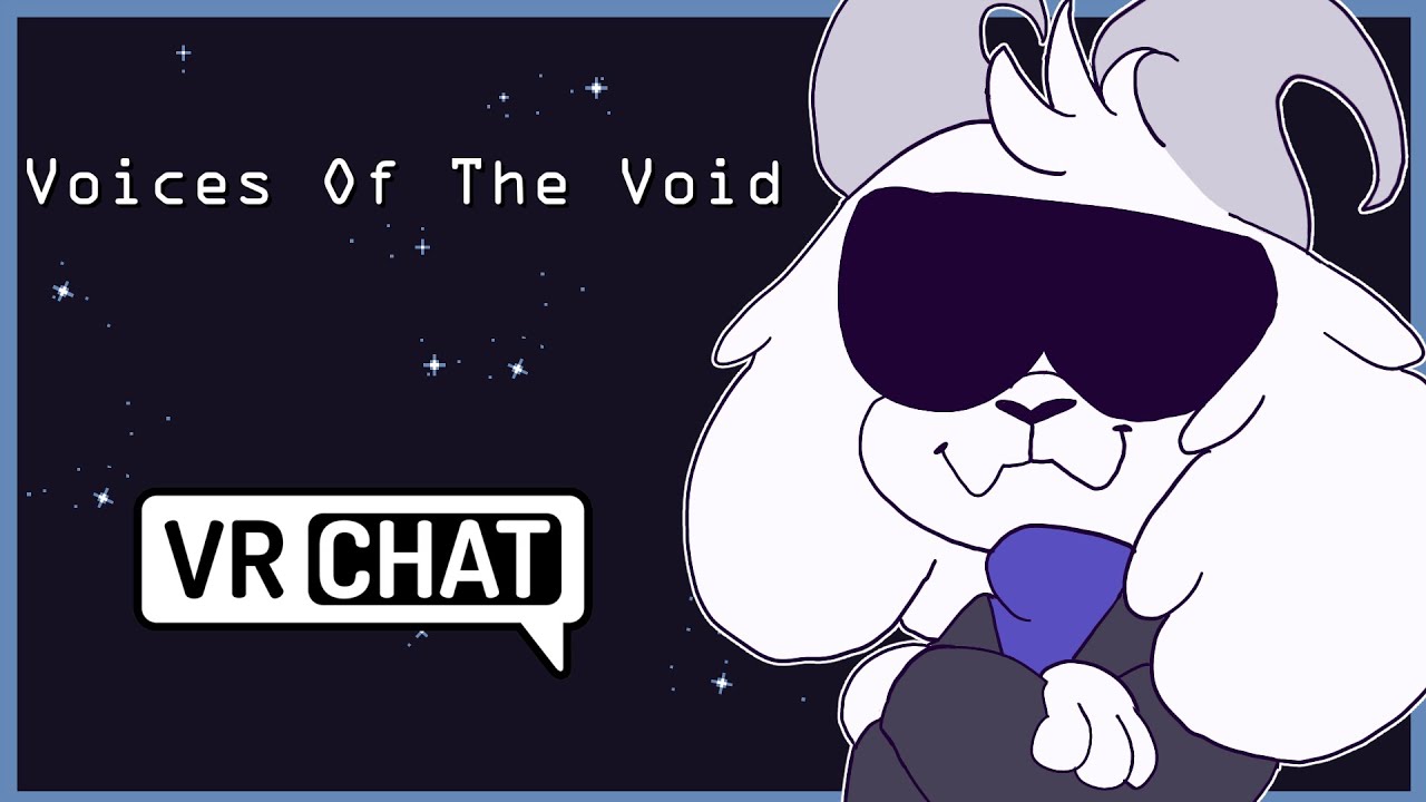 Voices Of The Void - VRChat | (Live Stream 1-17-2024)