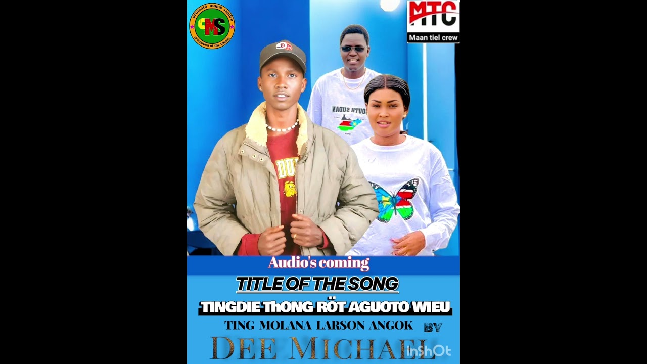 Tingdie ThONG RÖT Aguoto Ting molana Larson angok by uprising Art's Dee Michael Akol 