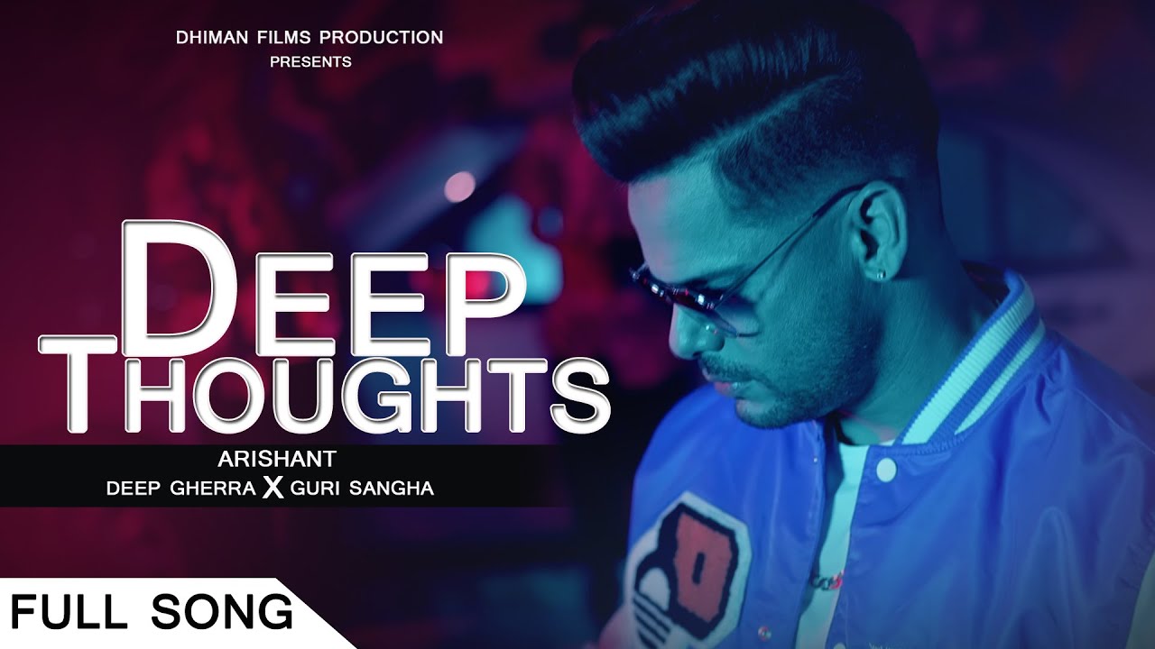 Deep Thoughts : (Official video) Arishant ,Deep Gherra ,Guri Sangha Latest Punjabi Song 2022 | @dfp2021