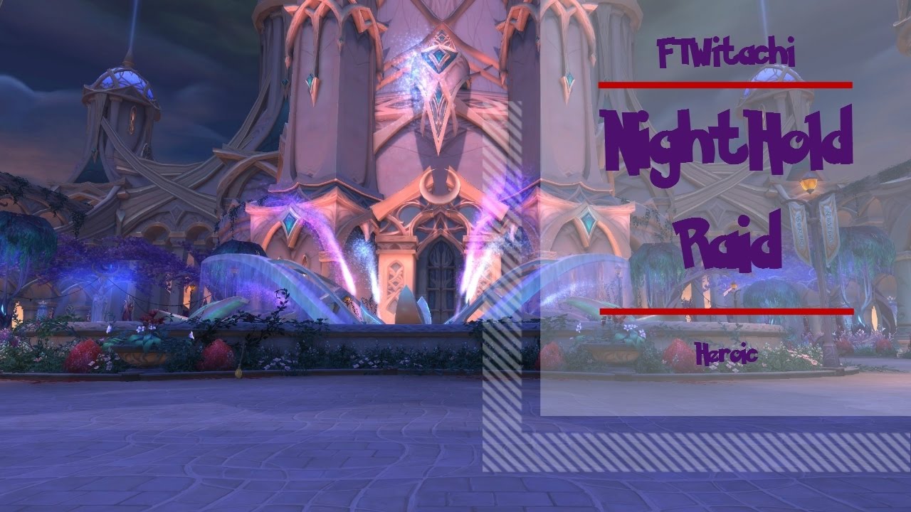 LET'S PLAY WORLD OF WARCRAFT LEGION NIGHTHOLD HEROIC STAR AUGUR ETRAEUS!