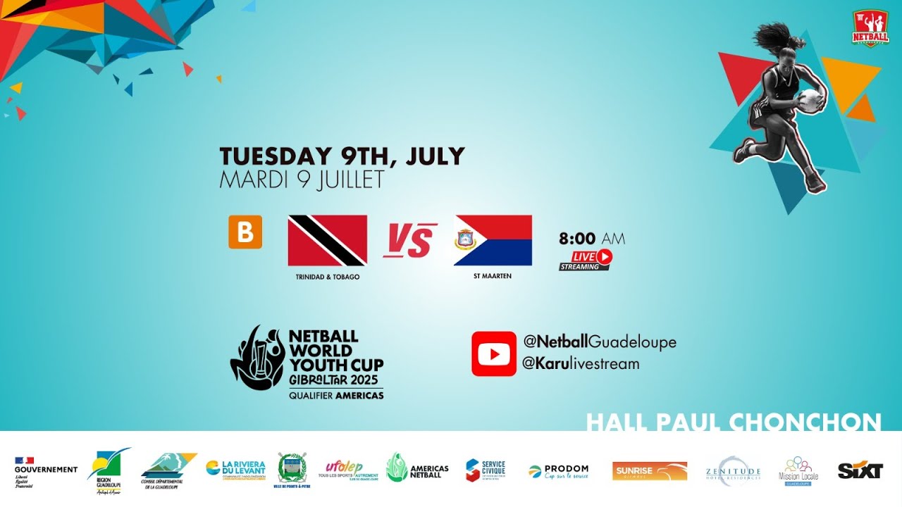 Netball World Youth Cup 2025 Qualifier / Trinidad & Tobago VS St Maarten Tuesday July 9th