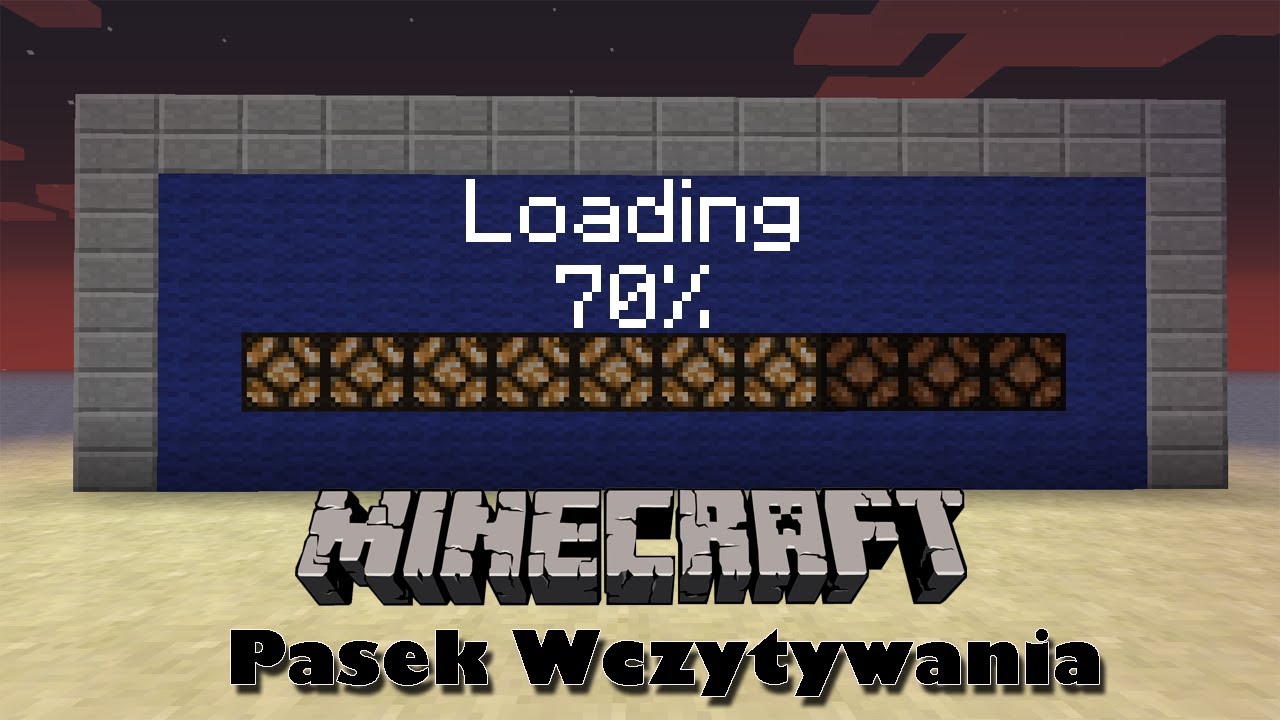 Minecraft Jak zrobić: Pasek Wczytywania / Loading by MrHitmen90