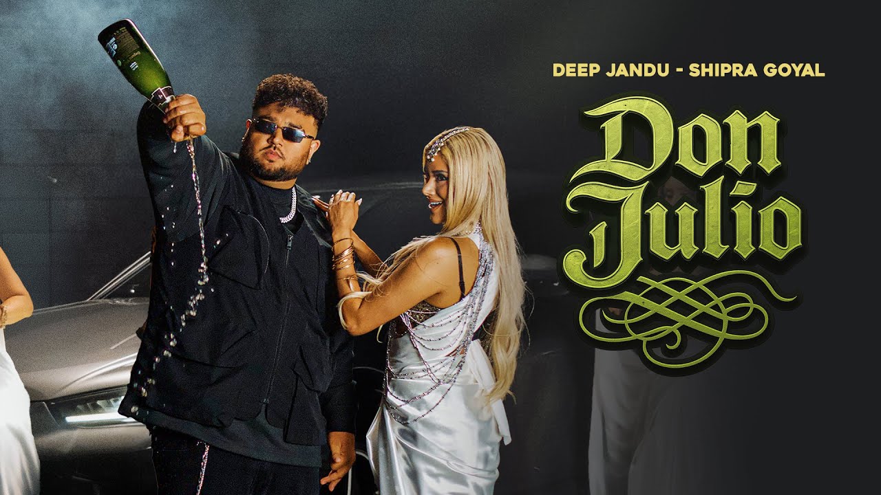 DON JULIO (Official Video) : Deep Jandu | Shipra Goyal | Latest Punjabi Songs 2025 - RMG