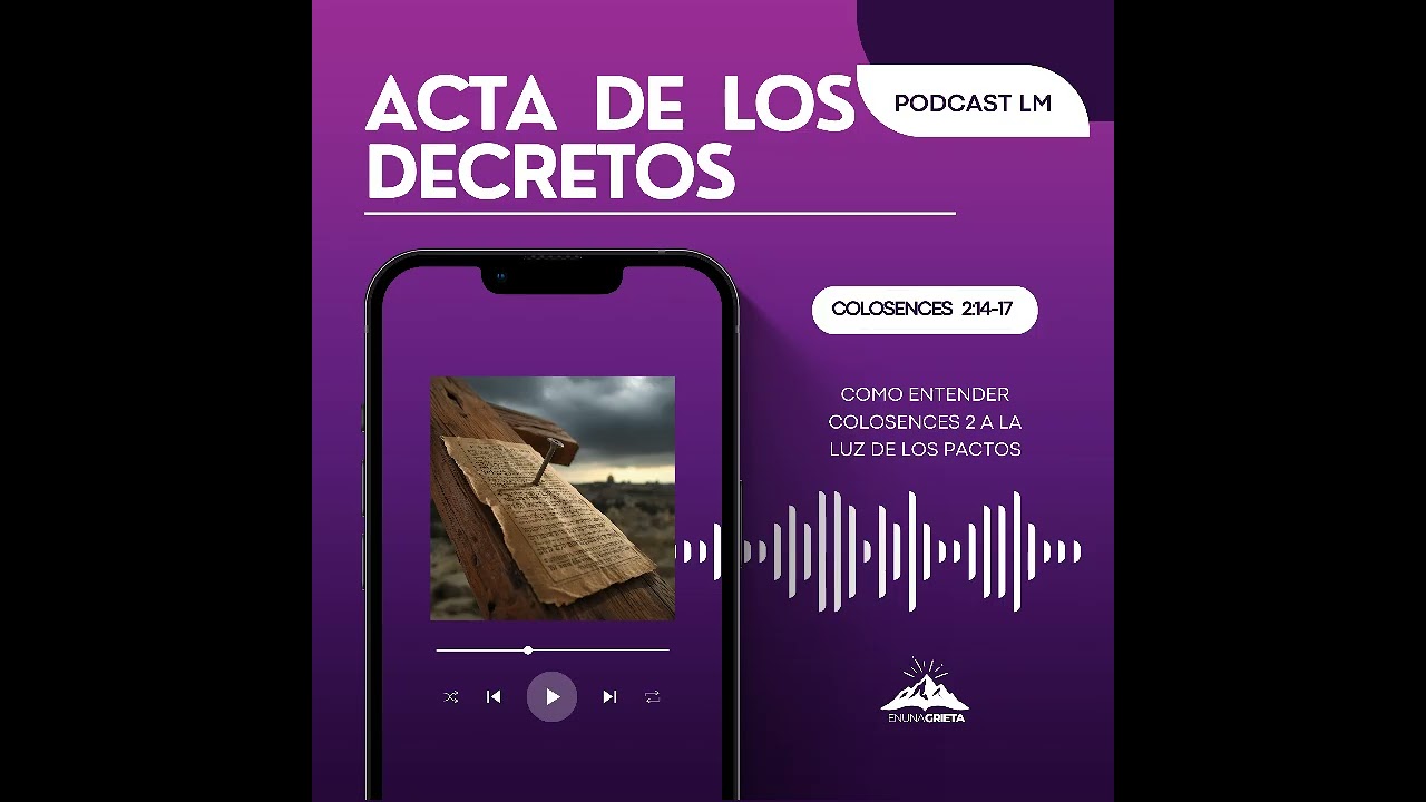 Colosenses 2:14-17 | El acta de los decretos y los pactos de Dios