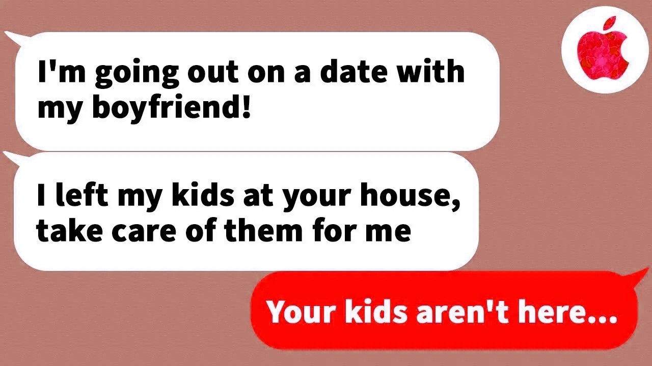 【Apple】This woman asked me to babysit her kids while she cheated on her husband