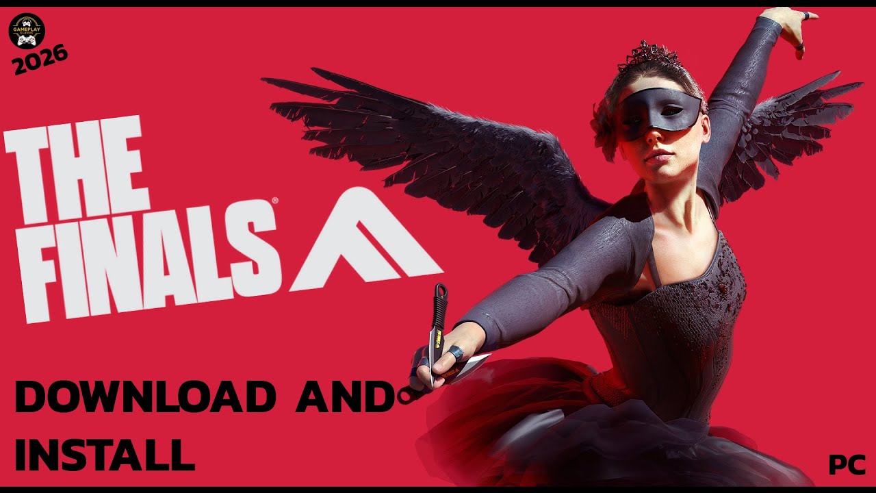 How to Install The Finals Game on PC 2026? Step-by-Step The Finals Game Setup on Windows