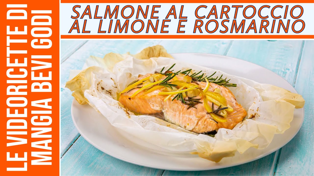Salmone al cartoccio al limone e rosmarino (SALUTARE CON GUSTO)