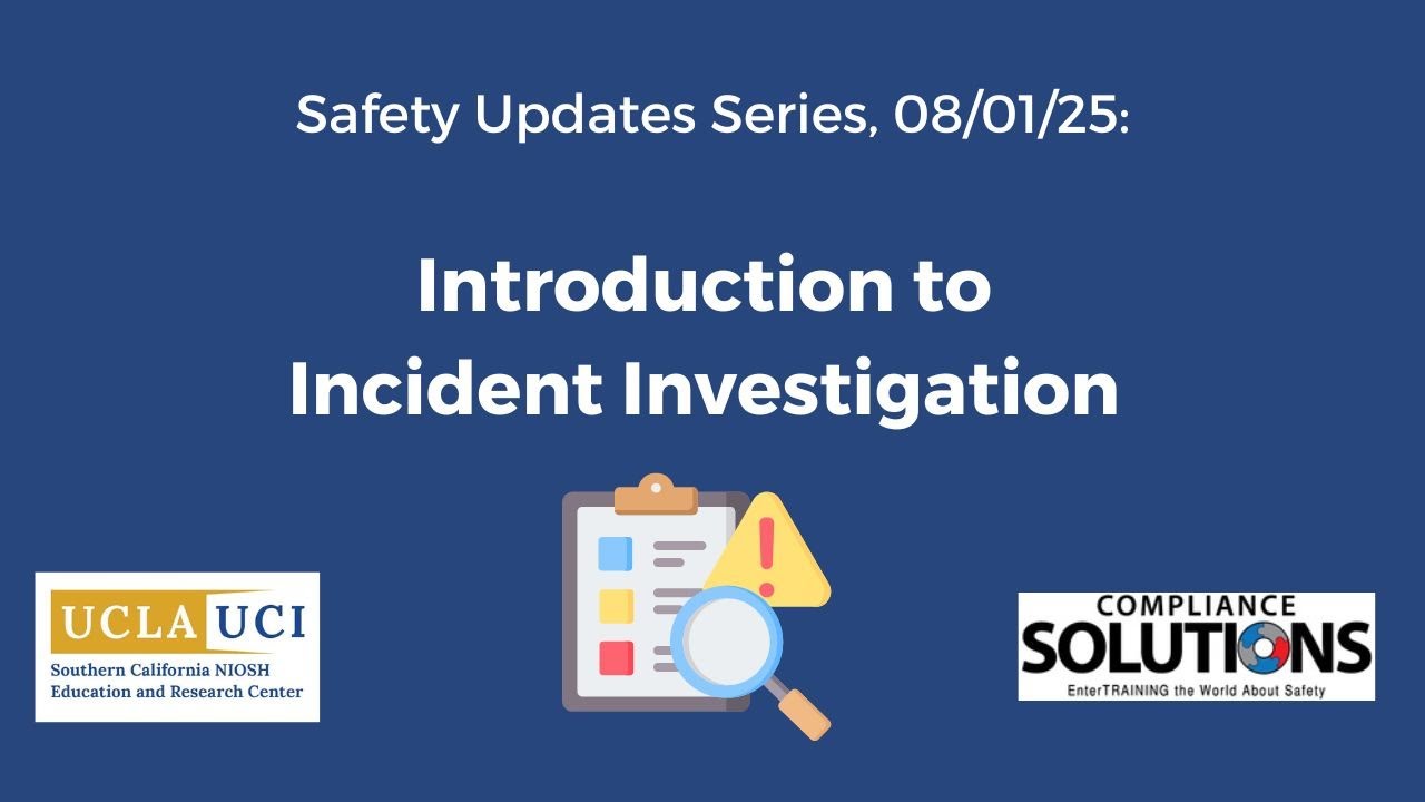 August 2025 Safety Updates: Introduction to Incident Investigation