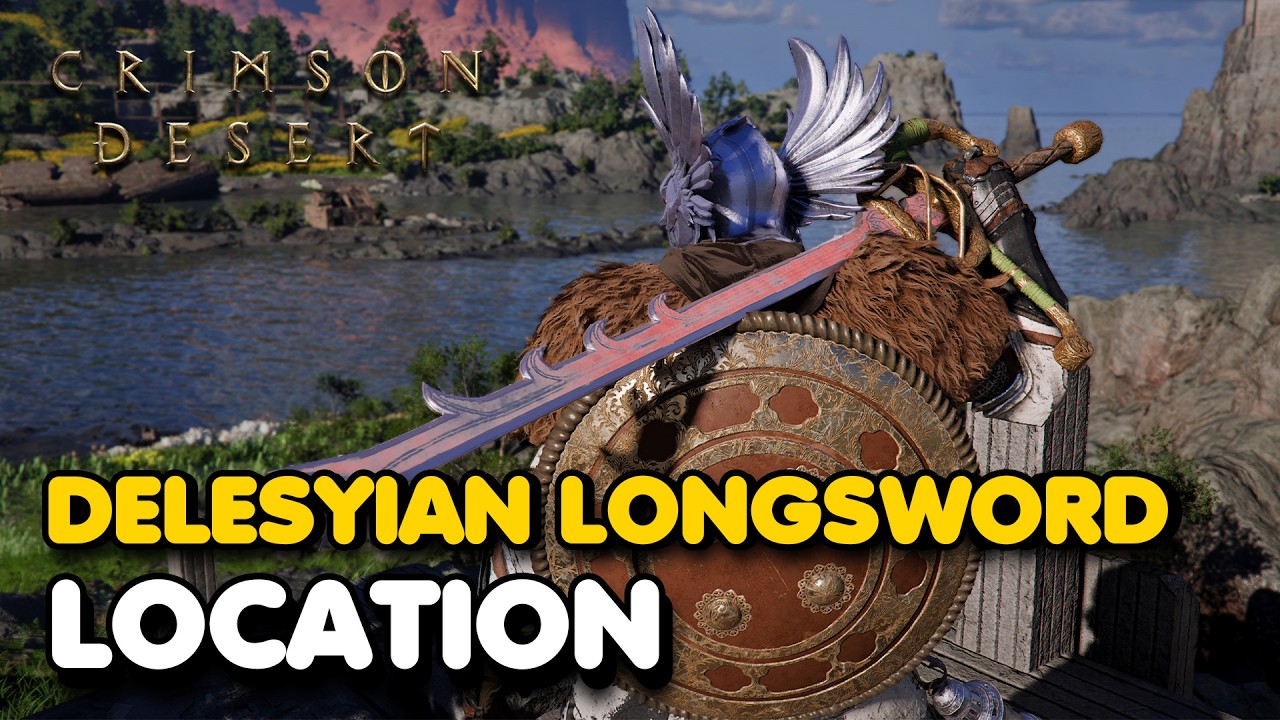 Crimson Desert DELESYIAN LONGSWORD Weapon Location