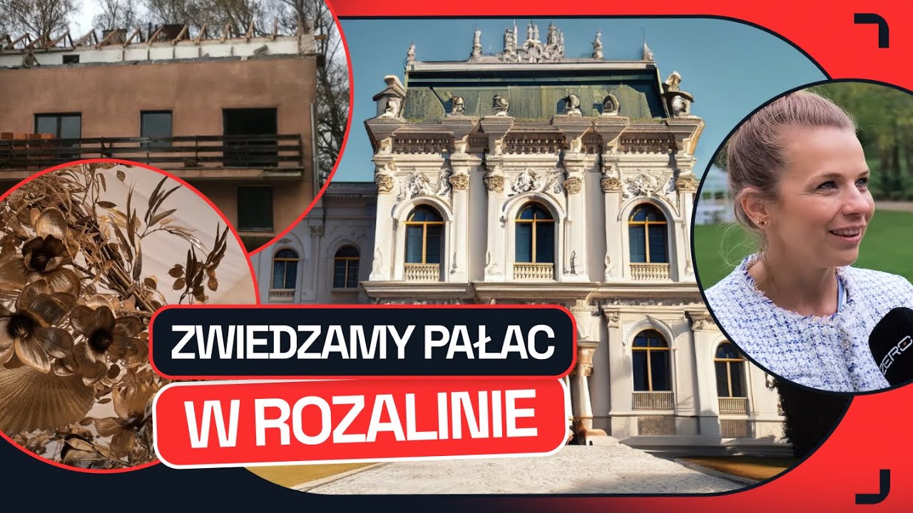 ROZALIN - OD RUINY DO LUKSUSOWEGO PAŁACU. 