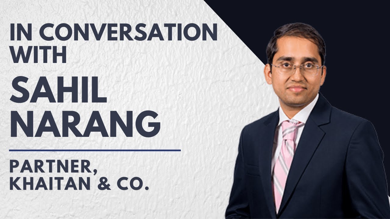 Sahil Narang (AoR and Partner, Khaitan & Co) On Law, Life, And Other Things | Letter of Law |