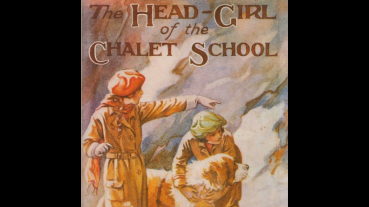 The Head Girl of the Chalet School 7