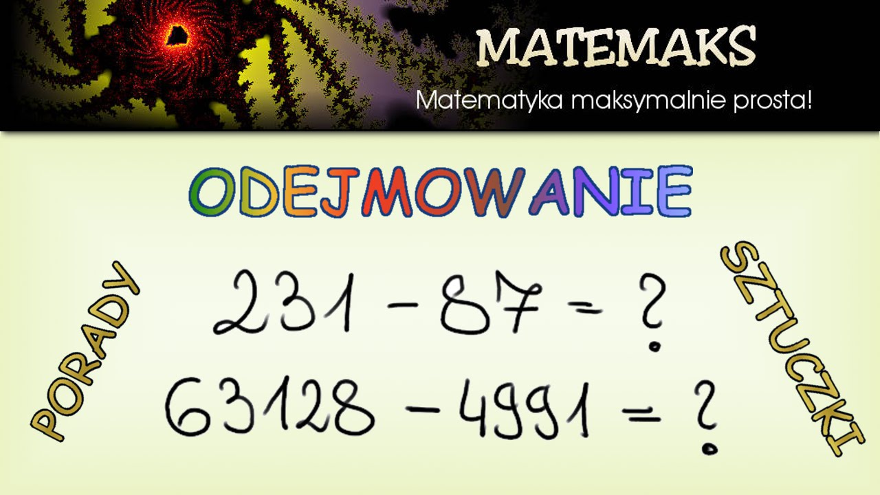 Odejmowanie - sprytny i szybki sposób [Matemaks]