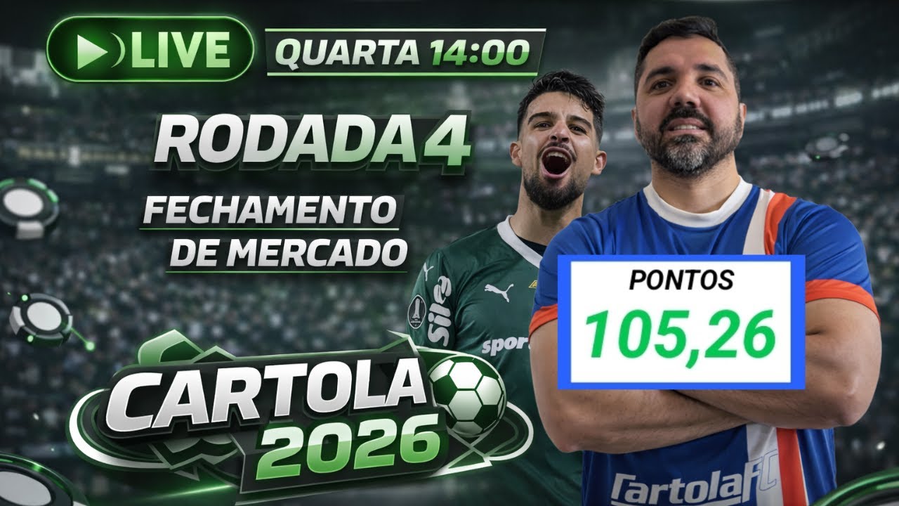 LIVE RODADA #4 - FECHAMENTO DE MERCADO #CARTOLA