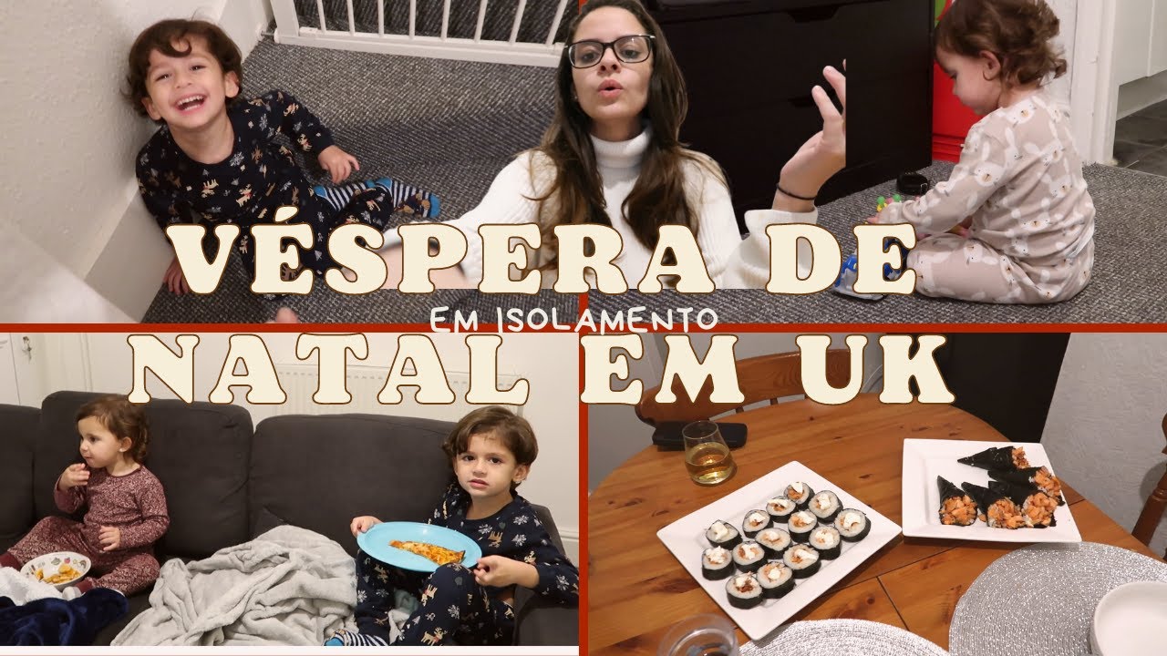 NOSSA VÉSPERA DE NATAL EM UK | ISOLADOS | UMA CEIA DIFERENTE