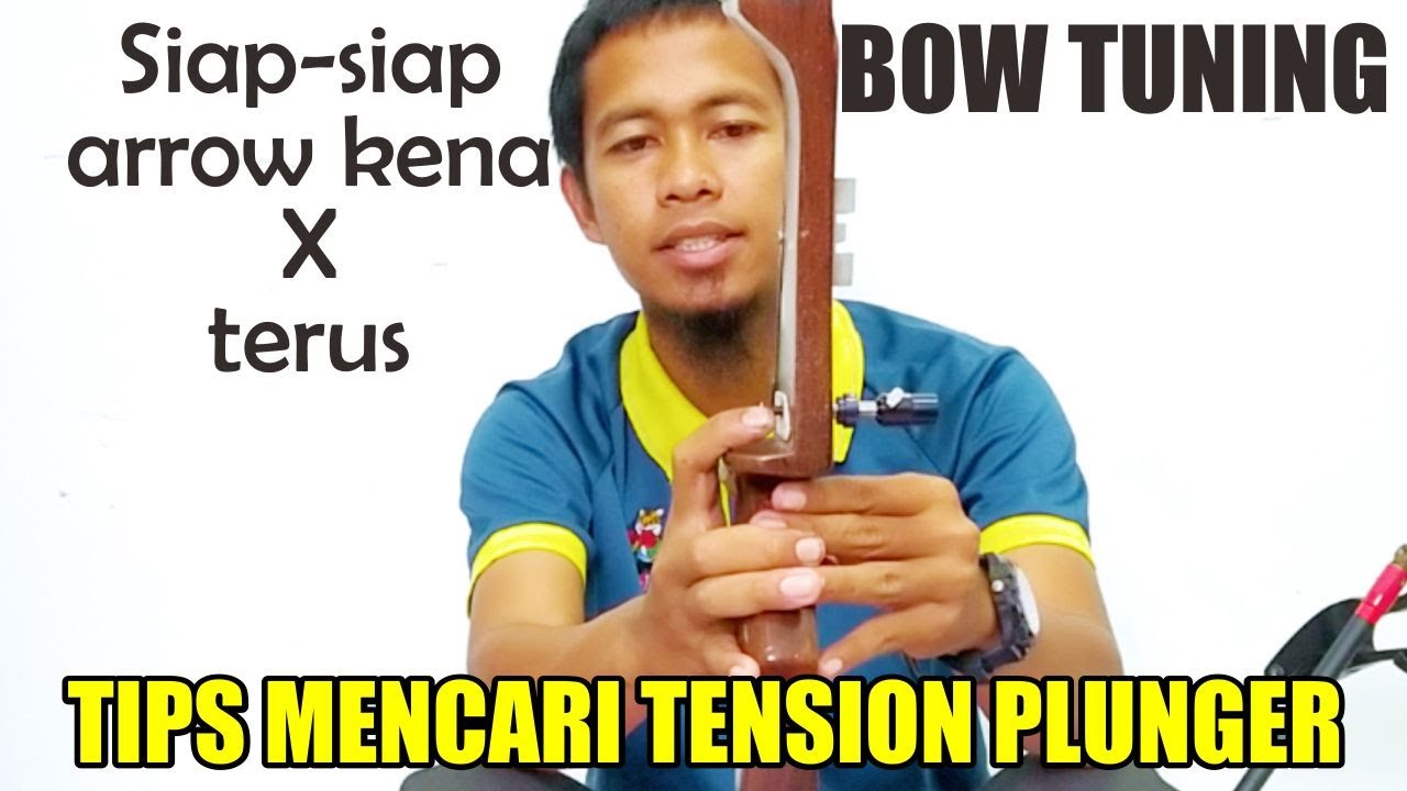 TIPS MENCARI TENSION PLUNGER BUTTON - AGAR ANAK PANAH KENA X TERUS !!! #BOWTUNING