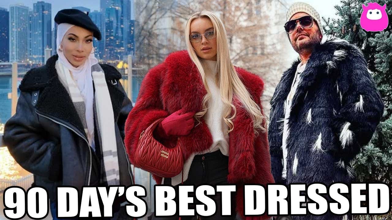 Best dressed 90 Day Fiance stars
