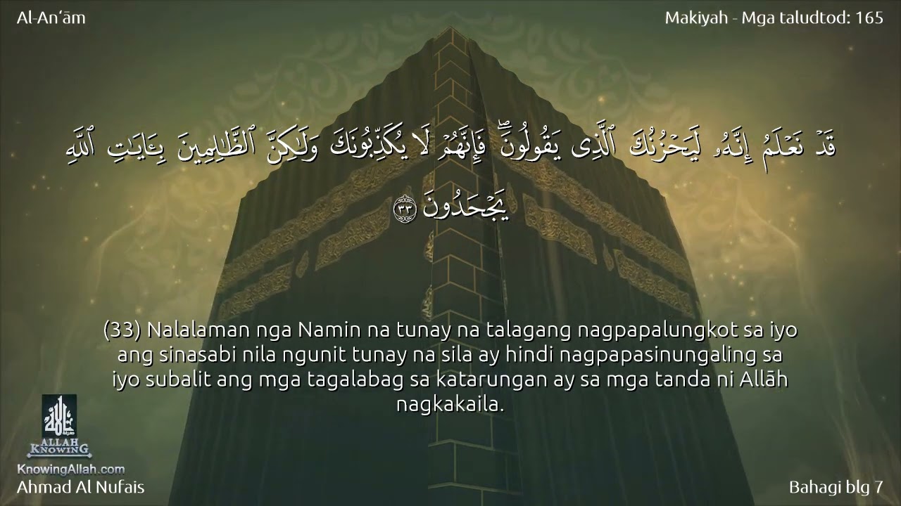 006 | Surah Al-An‘âm | Ahmad Al Nufais with an filipino translation