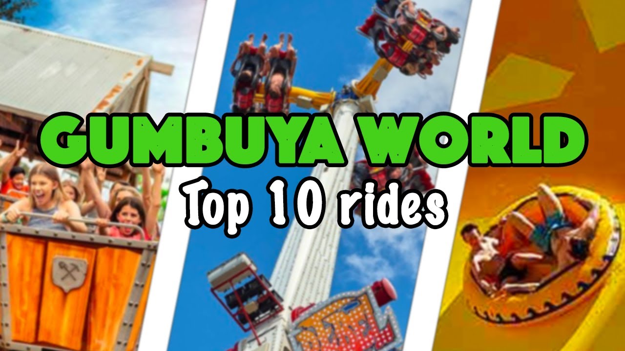 Top 10 rides at Gumbuya World - Melbourne Australia | 2022