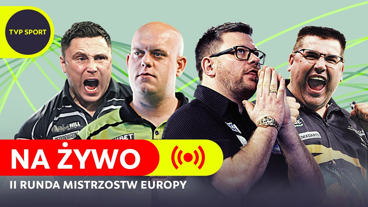 SESJA WIECZORNA II RUNDY MISTRZOSTW EUROPY W DARCIE NA ŻYWO!