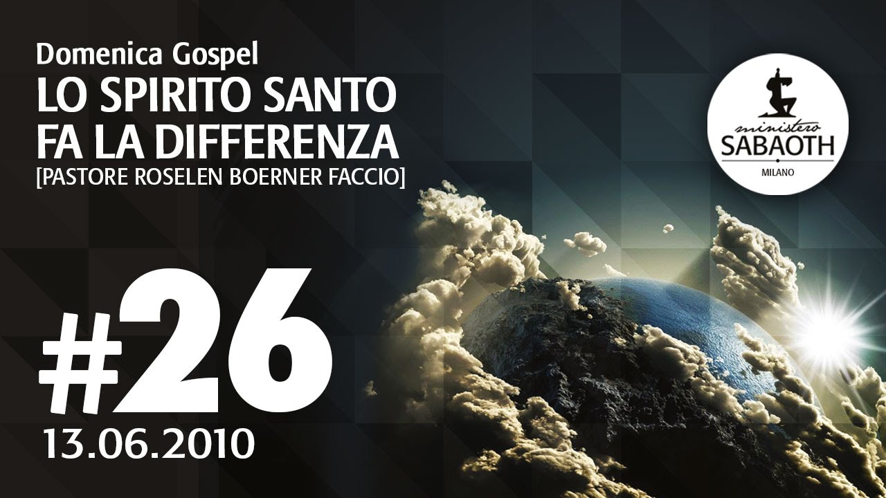 Domenica Gospel - 13 Giugno 2010 Lo Spirito Santo fa la differenza Pastore Roselen Faccio