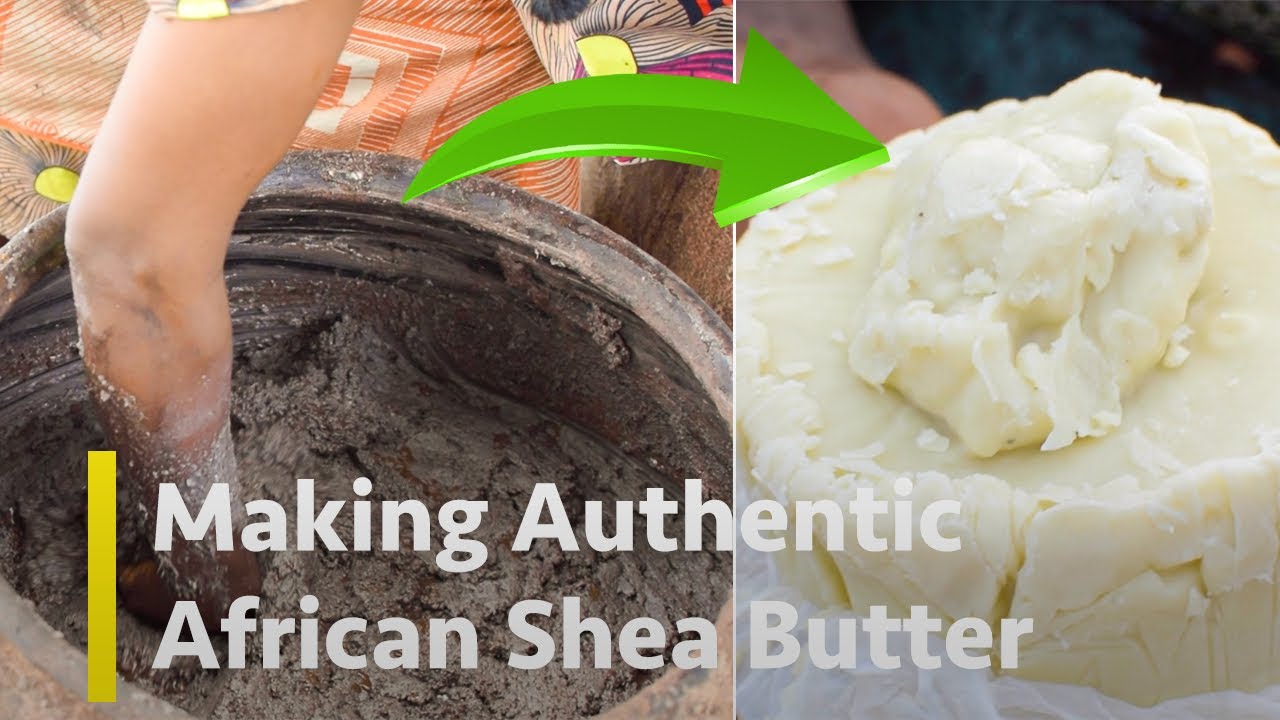 How Raw, Unrefined Shea Butter Is Made In The Village