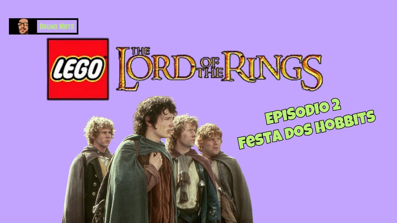 EP 2 - LEGO Senhor dos Aneis - Festa dos Hobbits