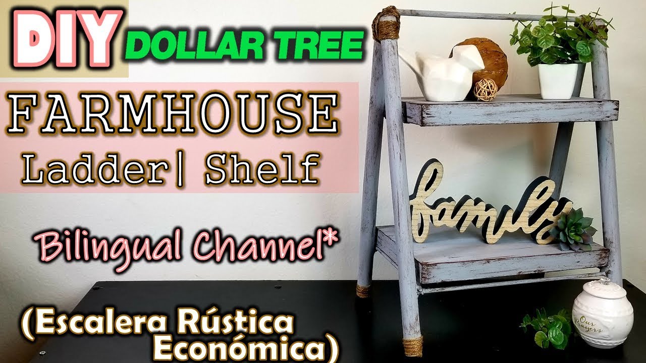 DIY Dollar Tree Farmhouse Ladder \ Shelf | English CC | Escalera Rústica SÚPER ECONÓMICA