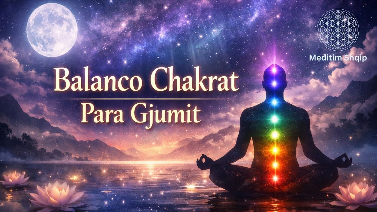 Balanco Chakrat Para Gjumit – Meditim i Plotë me Valë Delta