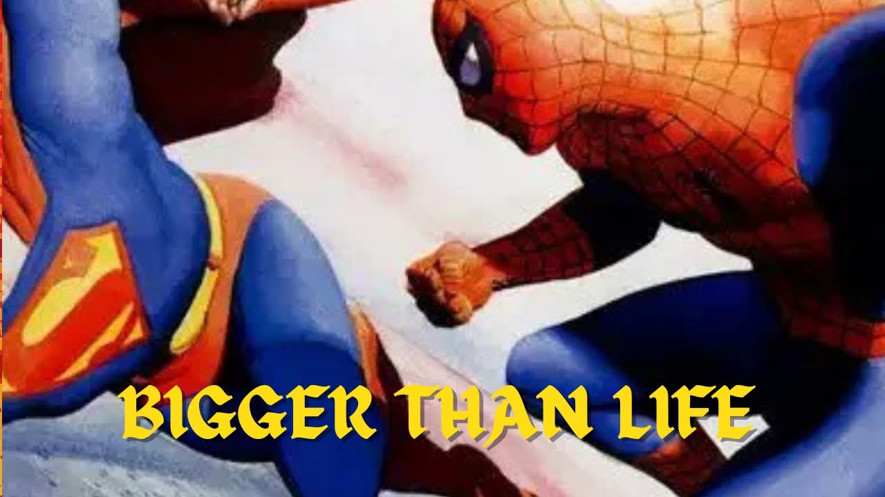 Bigger Than Life: Superman vs Spider-Man 