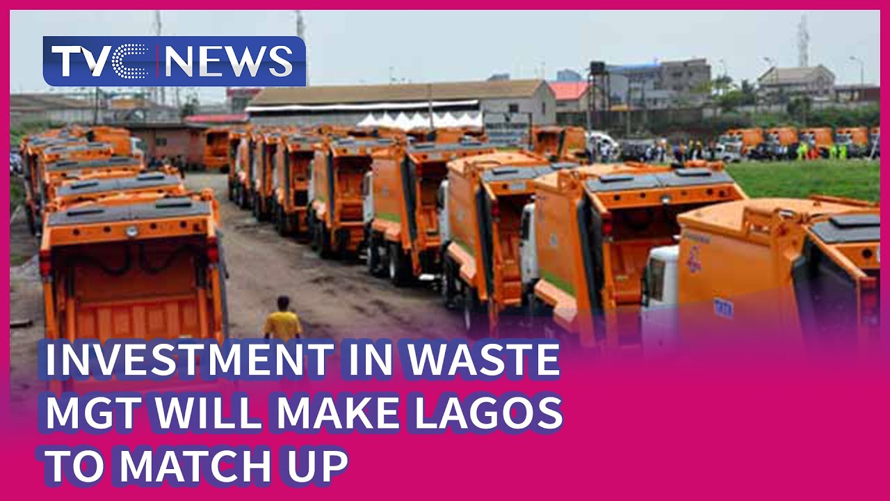LAWMA Says Investment In Waste Management Will Make Lagos To Match Up With International Standard
